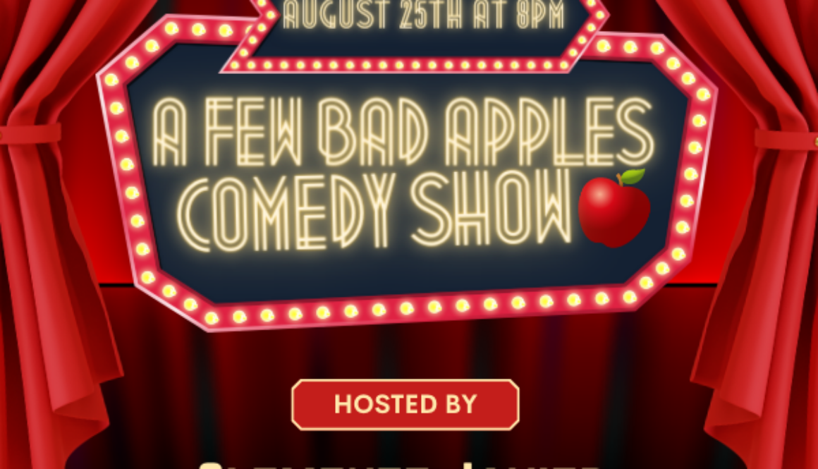 august 25th bad apple comedy show
